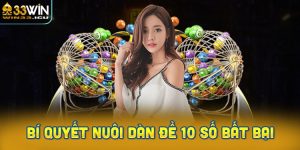 Bí quyết nuôi dàn đề 10 số bất bại, lãi đậm
