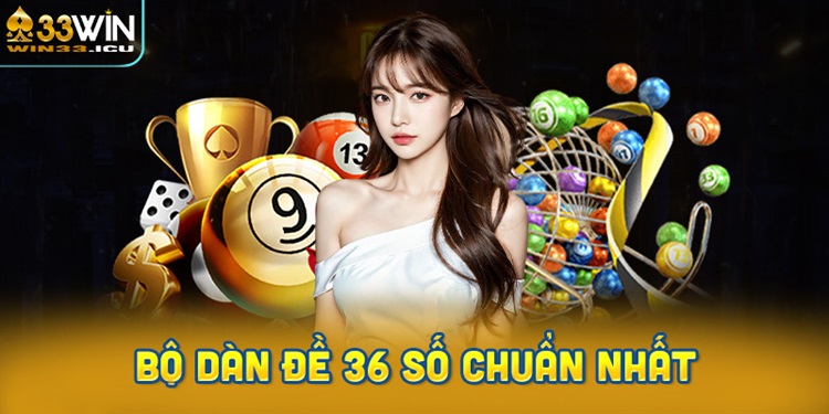 Dàn đề 36 số gồm những nhóm số nào?