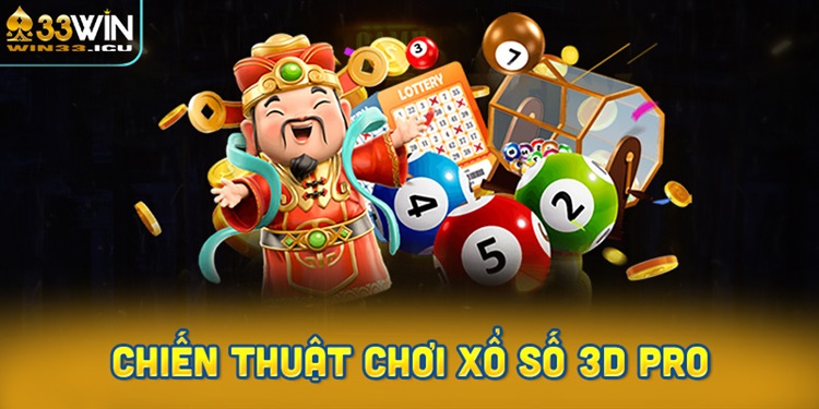 Kinh nghiệm và chiến thuật chơi xổ số 3D Pro trúng lớn