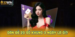 Dàn đề 20 số khung 3 ngày là gì?