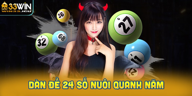 Dàn đề 24 số nuôi quanh năm