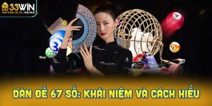 Soi cầu dàn đề 67 số: Khái niệm và cách hiểu