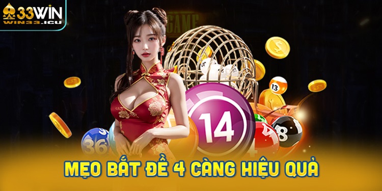Mẹo bắt đề 4 càng hiệu quả