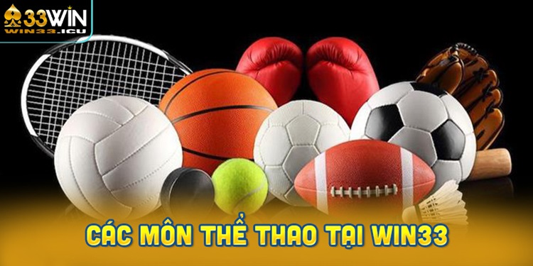 Các Môn Thể Thao Được Yêu Thích Nhất Tại Win33