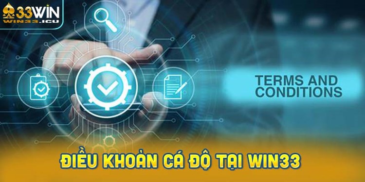 Điều khoản liên quan đến cá độ tại WIN33