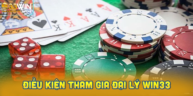 Điều Kiện Tham Gia Đại Lý Win33