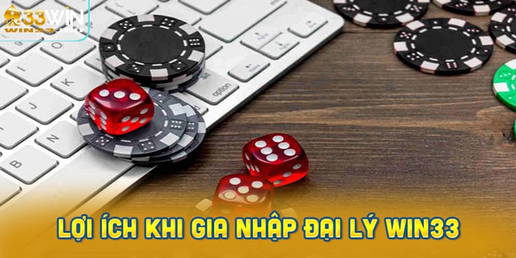 Đại Lý Win33 – Cơ Hội Kiếm Tiền Online Minh Bạch, Không Giới Hạn